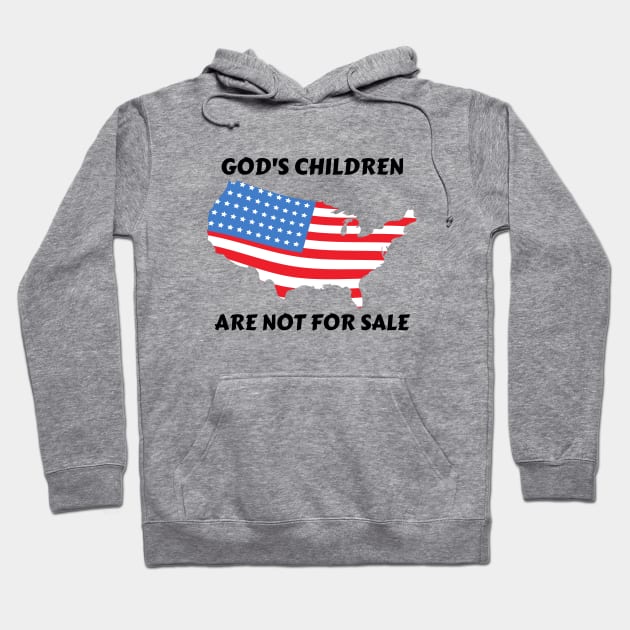 God's Children Are Not For Sale Hoodie by All Things Gospel